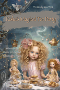 Kisha's Magical Tea Party: Where Dolls Come to Life and Adventures Begin