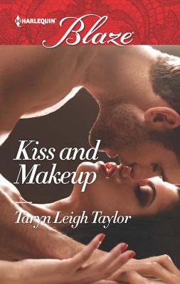 Kiss and Makeup - Taylor, Taryn Leigh