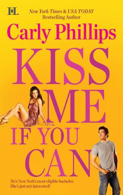 Kiss Me If You Can - Phillips, Carly