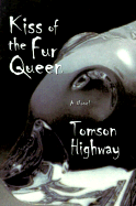 Kiss of the Fur Queen - Highway, Tomson, and Cighway, Tomson