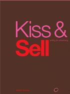 Kiss & Sell: Writing for Advertising