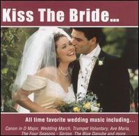 Kiss the Bride [Madacy] - Various Artists