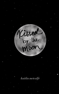 Kissed by the Moon