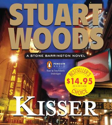 Kisser: A Stone Barrington Novel - Woods, Stuart, and Roberts, Tony (Read by)