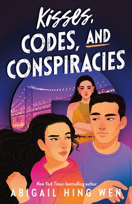 Kisses, Codes, and Conspiracies - Wen, Abigail Hing