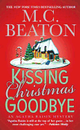 Kissing Christmas Goodbye: An Agatha Raisin Mystery