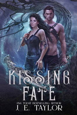 Kissing Fate - Taylor, J E