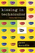 Kissing in Technicolor