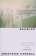 Kissing the Beehive - Carroll, Jonathan
