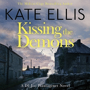 Kissing the Demons: Book 3 in the Joe Plantagenet series