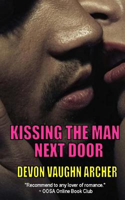 Kissing the Man Next Door - Archer, Devon Vaughn