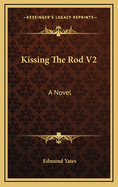 Kissing the Rod V2