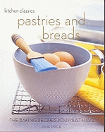 Kitchen Classics: Pastries and Breads