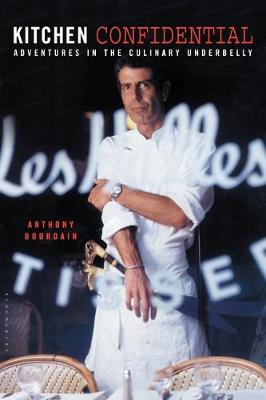 Kitchen Confidential - Bourdain, Anthony