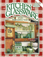 Kitchen Glassware of the Depression Years: Identification & Values - Florence, Gene