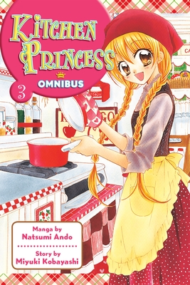 Kitchen Princess Omnibus, Volume 3 - Kobayashi, Miyuki