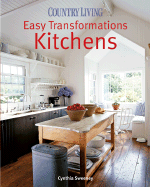 Kitchens - D'Aprix Sweeney, Cynthia, and The Editors of Country Living, and Sweeney, Cynthia D'Aprix