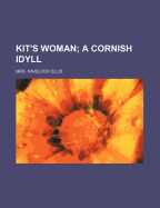 Kit's Woman; A Cornish Idyll