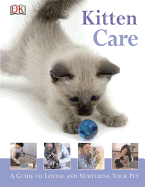 Kitten Care (How to Look After Your Pet)