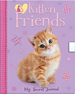 Kitten Friends-My Secret Journal: My Secret Journal