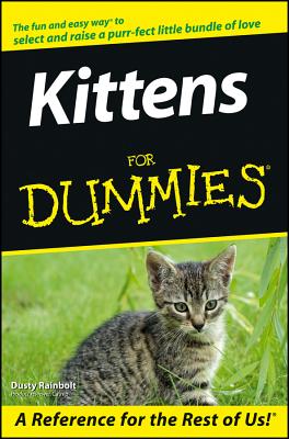 Kittens for Dummies - Rainbolt, Dusty