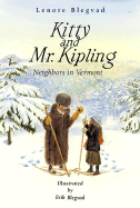 Kitty and Mr. Kipling: Neighbors in Vermont - Blegvad, Lenore