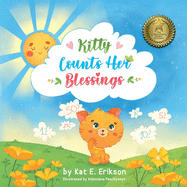 Kitty Counts Her Blessings: A children's picture book about the joy of gratitude