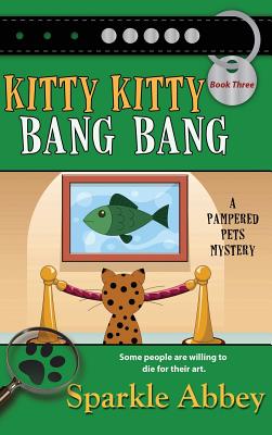 Kitty Kitty Bang Bang - Abbey, Sparkle