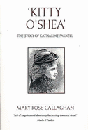 'Kitty O'Shea': The Story of Katharine Parnell