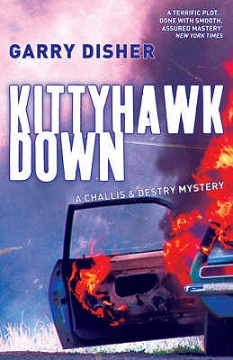 Kittyhawk Down: The Second Challis and Destry Mystery - Disher, Garry