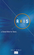 KJV Axis: A Study Bible for Teens - Nelson Bibles (Creator)