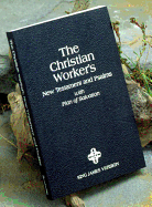 KJV, Christian Workers' New Testament and Psalms, Paperback: with plan of salvation