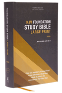 Kjv, Foundation Study Bible, Large Print, Hardcover, Red Letter, Thumb Indexed, Comfort Print: Holy Bible, King James Version