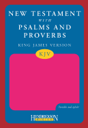 KJV New Testament with Psalms and Proverbs