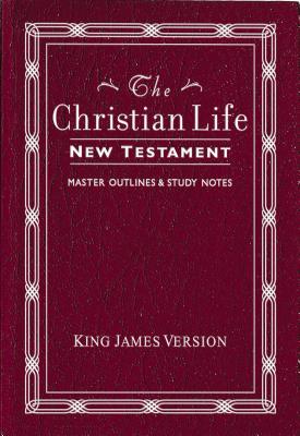 KJV, The Christian Life New Testament, Leathersoft, Burgundy: with Master Outlines and   Study Notes - Thomas Nelson