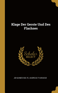 Klage Der Gerste Und Des Flachses