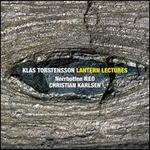Klas Torstensson: Lantern Lectures