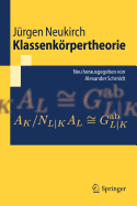 Klassenkrpertheorie: Neu herausgegeben von Alexander Schmidt