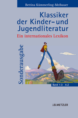 Klassiker Der Kinder- Und Jugendliteratur: Ein Internationales Lexikon - Kummerling-Meibauer, Bettina