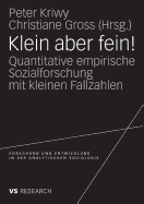 Klein Aber Fein!: Quantitative Empirische Sozialforschung Mit Kleinen Fallzahlen