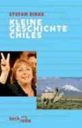 Kleine Geschichte Chiles