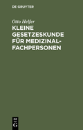 Kleine Gesetzeskunde F?r Medizinalfachpersonen