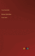 Kleine Schriften: Erster Band