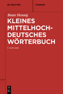 Kleines mittelhochdeutsches Wrterbuch