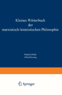 Kleines Wrterbuch Der Marxistisch-Leninistischen Philosophie