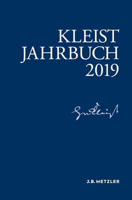 Kleist-Jahrbuch 2019 - Allerkamp, Andrea (Editor), and Blamberger, G?nter (Editor), and Fleig, Anne (Editor)