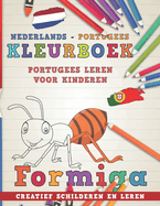 Kleurboek Nederlands - Portugees I Portugees Leren Voor Kinderen I Creatief Schilderen En Leren