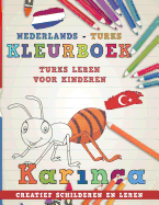 Kleurboek Nederlands - Turks I Turks Leren Voor Kinderen I Creatief Schilderen En Leren