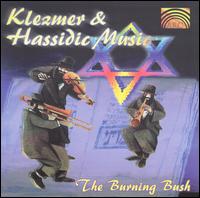 Klezmer & Hassidic Music - The Burning Bush