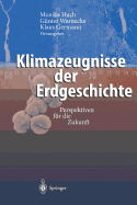 Klimazeugnisse der Erdgeschichte: Perspektiven fur die Zukunft